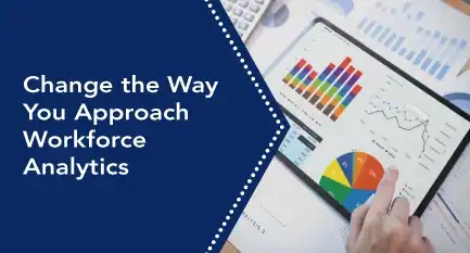 Change the way you approach Workforce Analytics