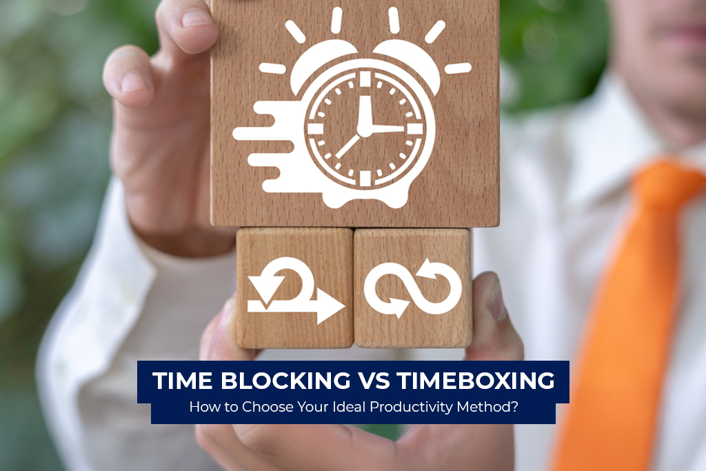 Time Blocking vs Timeboxing: How to Choose Your Ideal Productivity Method?