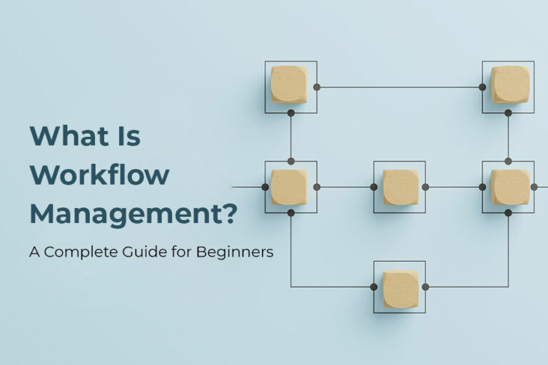 What Is Workflow Management? A Complete Guide for Beginners