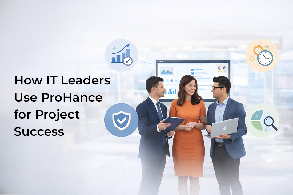 How IT Leaders Use ProHance for Project Success