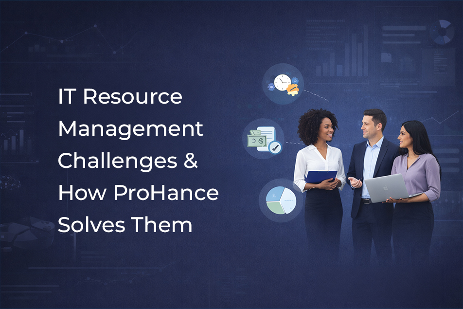 Overcome IT Resource Management Challenges with ProHance
