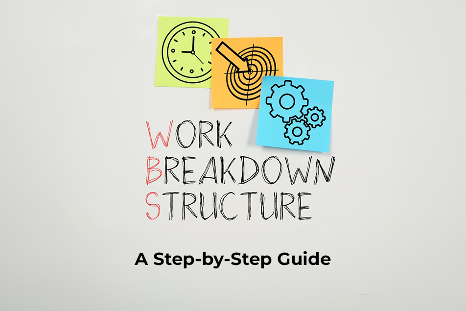 Work Breakdown Structure (WBS): A Step-by-Step Guide
